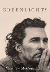 Greenlights, Paperback Book, By: Matthew McConaughey