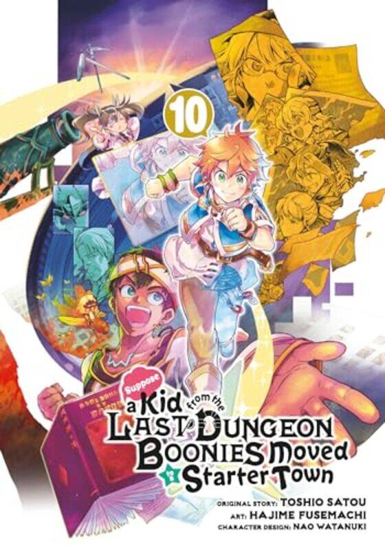 

Suppose a Kid from the Last Dungeon Boonies Moved to a Starter Town 10 by SatouHajime FusemachiNao Watanuki-Paperback