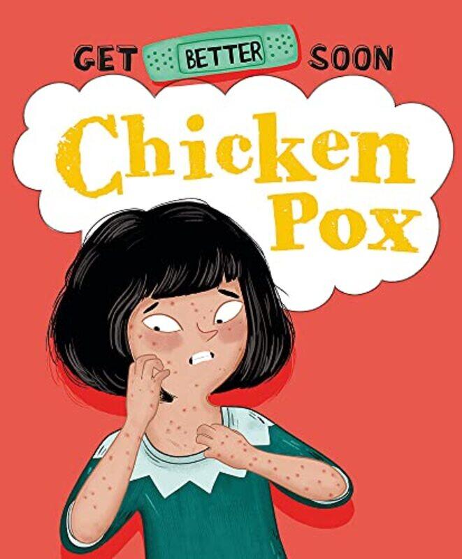 

Get Better Soon!: Chicken Pox , Hardcover by Anita Ganeri