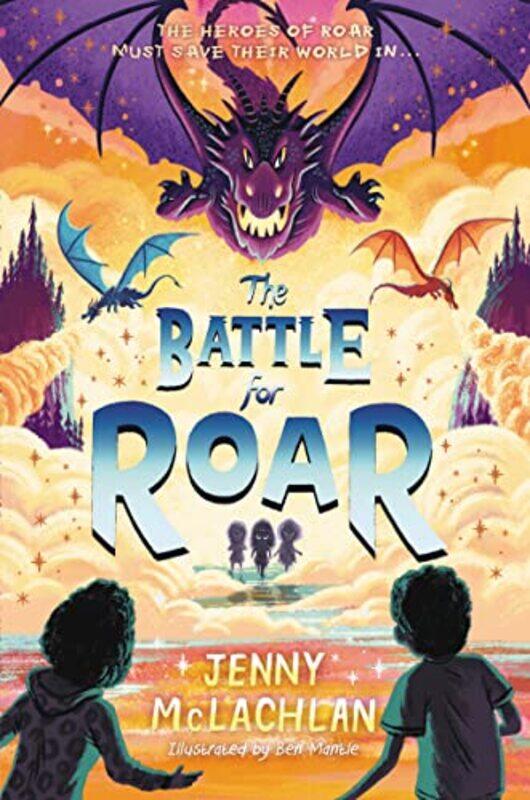 

The Battle For Roar by Jenny McLachlanBen Mantle-Hardcover