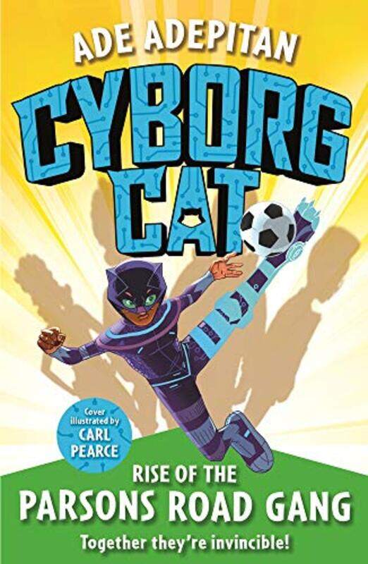 

Cyborg Cat: Rise of the Parsons Road Gang , Paperback by Adepitan, Ade - Pearce, Carl