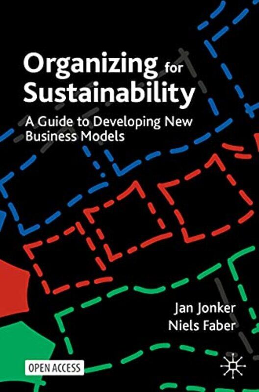 

Organizing for Sustainability by Jan JonkerNiels Faber-Paperback