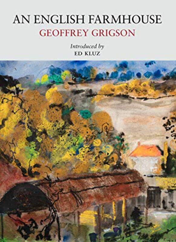 

An English Farmhouse by Geoffrey Grigson-Paperback