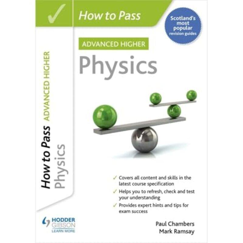 

How to Pass Advanced Higher Physics by Nicola DaviesNeal Layton-Paperback