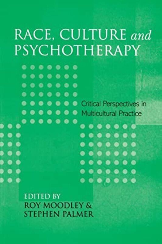 

Race Culture And Psychotherapy by Roy MoodleyStephen (Director, Centre for Coaching, UK) Palmer-Paperback