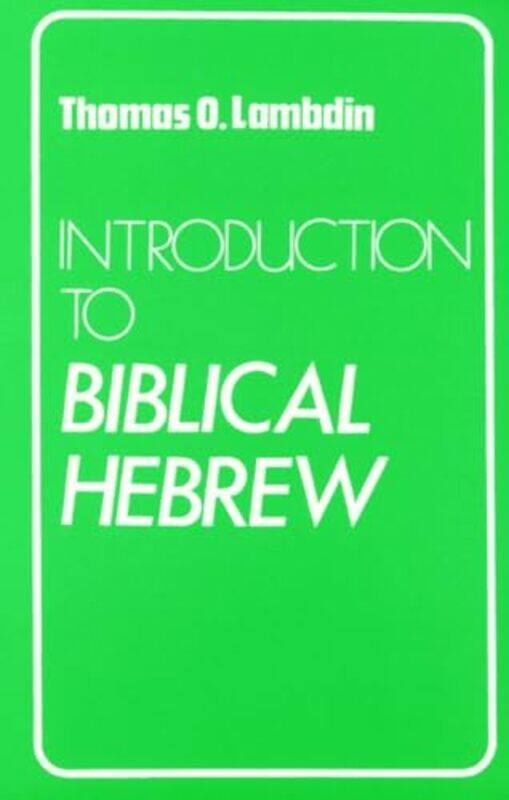 

Introduction to Biblical Hebrew by Don DallasLinda Pelham-Paperback