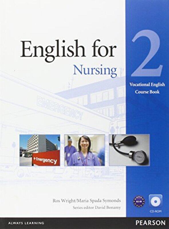 

English For Nursing Level 2 Coursebook And Cdrom Pack Wright, Ros - Spada Symonds, Maria Paperback