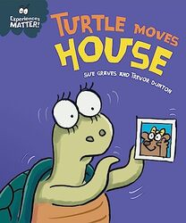 Experiences Matter Turtle Moves House by Sue GravesTrevor Dunton-Paperback