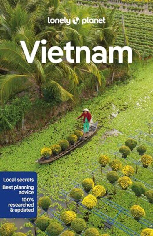 

Lonely Planet Vietnam by Lonely PlanetIain StewartBrett AtkinsonKatie LockhartJames PhamNick RayDiana TruongJosh Zukas-Paperback