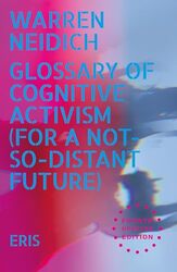 Glossary of Cognitive Activism by Warren Neidich-Paperback