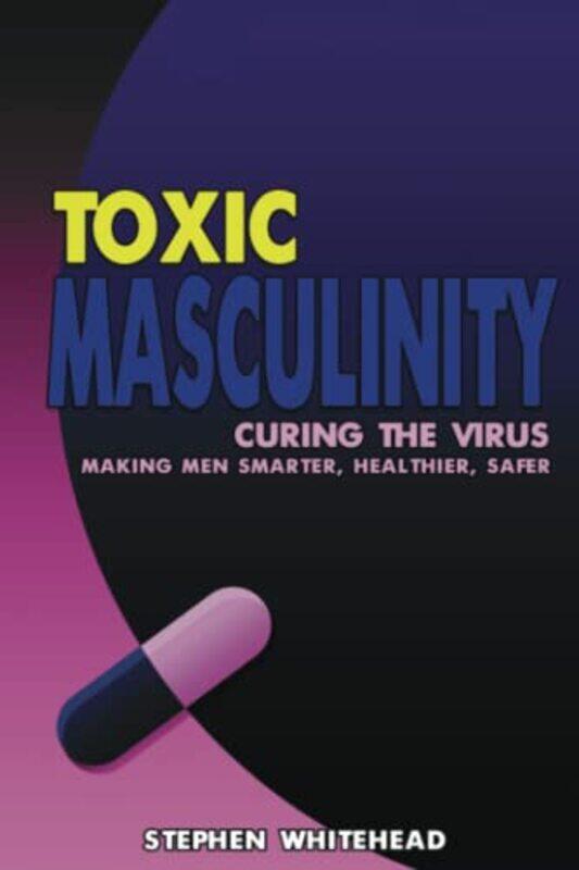 

Toxic Masculinity by Mike Jones-Paperback