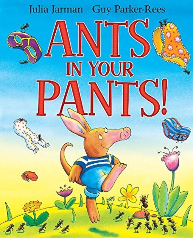 

Ants in Your Pants!,Paperback by Jarman, Julia - Parker-Rees, Guy