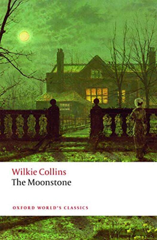 

The Moonstone by Wilkie CollinsFrancis Saintsbury Professor of English Literature, University of Edinburgh OGorman-Paperback