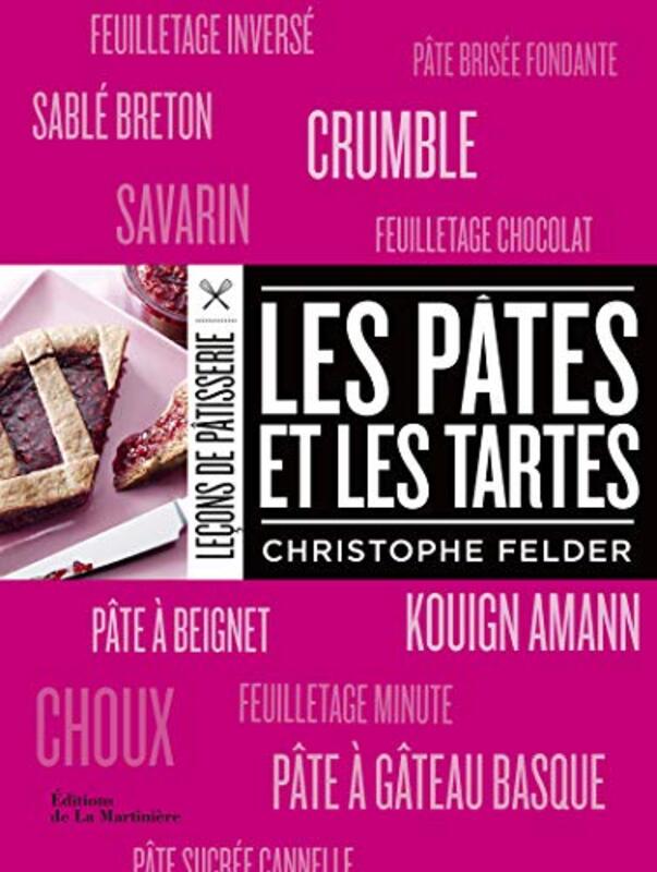 Les pâtes et les tartes,Paperback,By:Christophe Felder