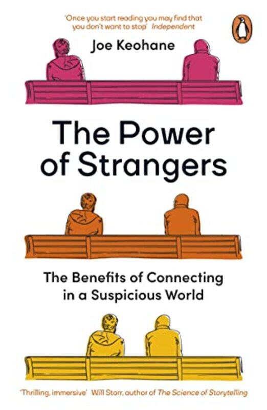 

The Power of Strangers: The Benefits of Connecting in a Suspicious World Paperback by Keohane, Joe