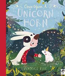 Once Upon a Unicorn Horn by Beatrice Blue-Paperback