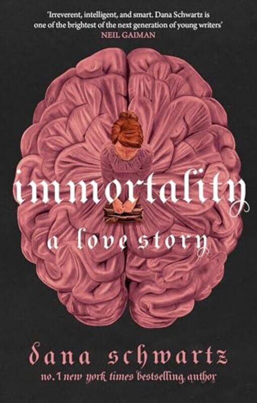 

Immortality A Love Story By Schwartz, Dana - Paperback