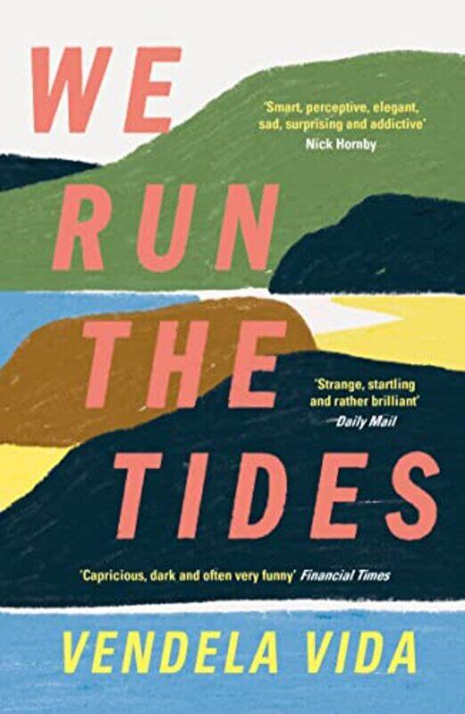 

We Run the Tides by Vendela Vida-Paperback