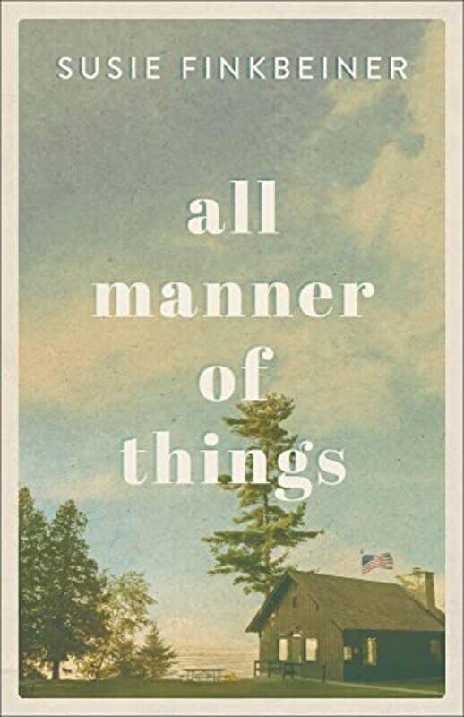 

All Manner of Things by Susie Finkbeiner-Paperback