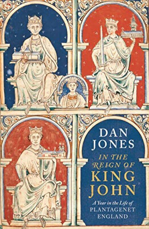 

In the Reign of King John by Dan Jones-Hardcover