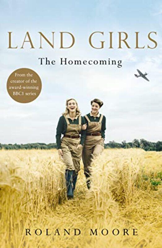 

Land Girls The Homecoming by Roland Moore-Paperback