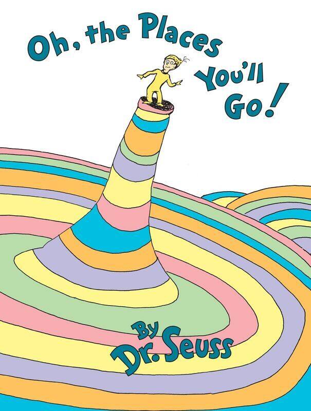 

Oh, the Places You'll Go! (Classic Seuss), Hardcover Book, By: Dr. Seuss