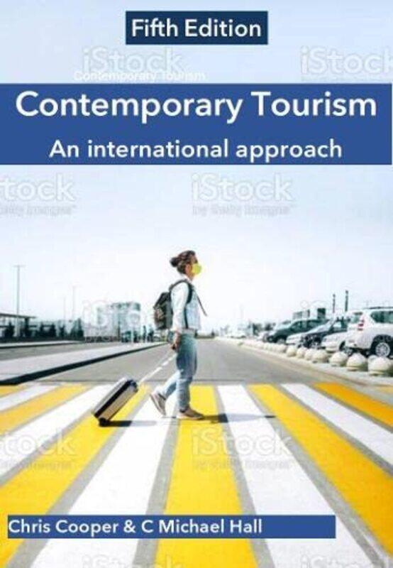 

Contemporary Tourism by Chris (Professor, Faculty of Business, Oxford Brookes University, UK) CooperC Michael (Professor of Marketing, University of C