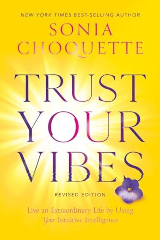 

Trust Your Vibes Rev Ed By Choquette Sonia - Paperback