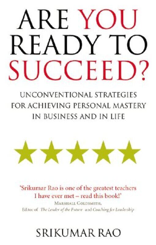 

Are You Ready to Succeed: Unconventional strategies for achieving personal mastery in business and,Paperback,By:Srikumar Rao