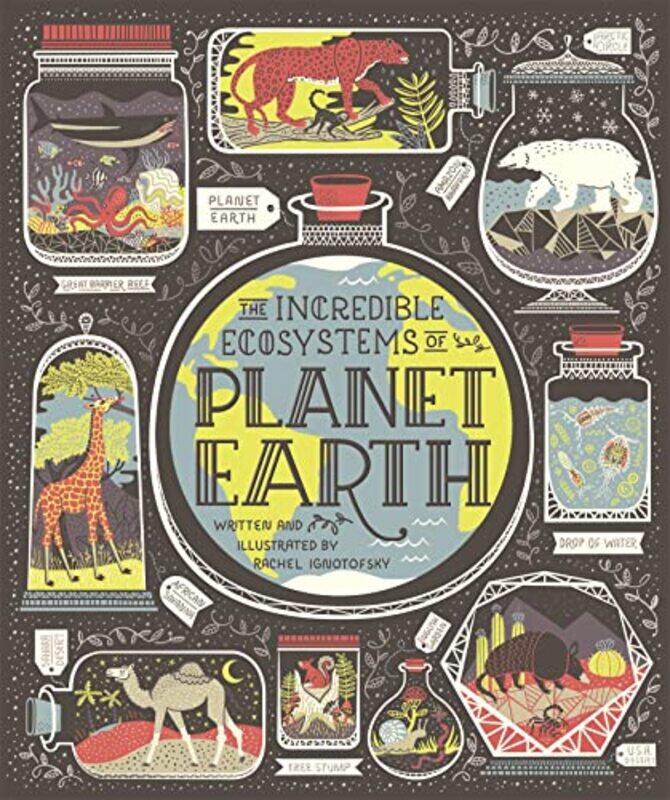 

The Incredible Ecosystems of Planet Earth by Roy T Cook-Hardcover