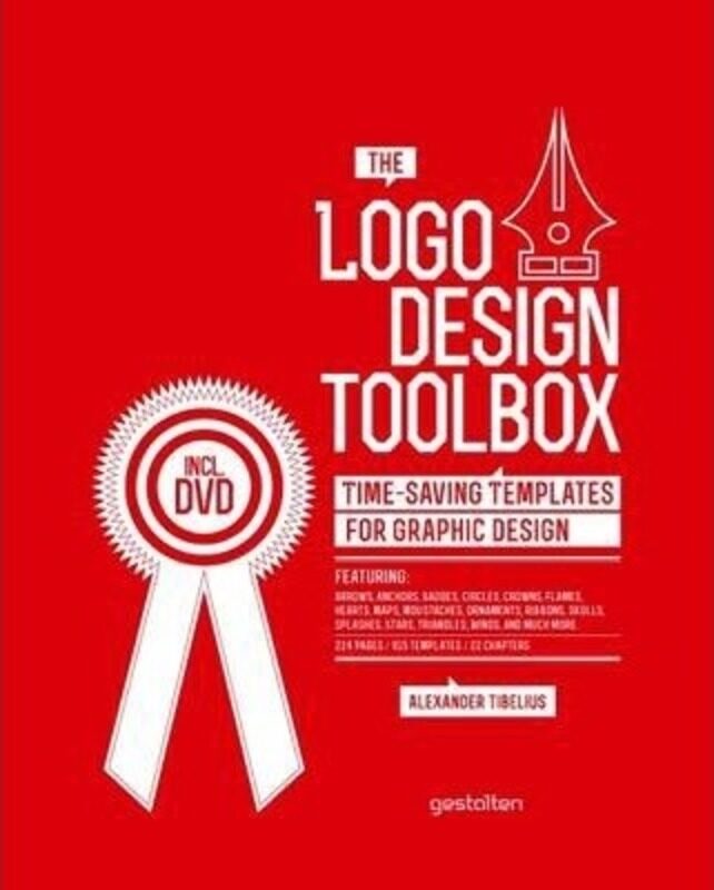 

The Logo Design Toolbox: Time-saving Templates for Graphic Design,Paperback,ByAlexander Tibelius