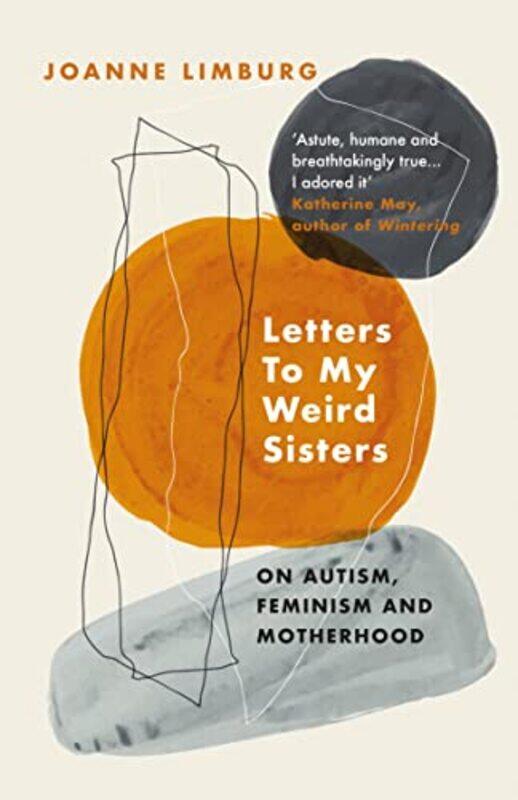 

Letters To My Weird Sisters by Joanne Limburg-Paperback