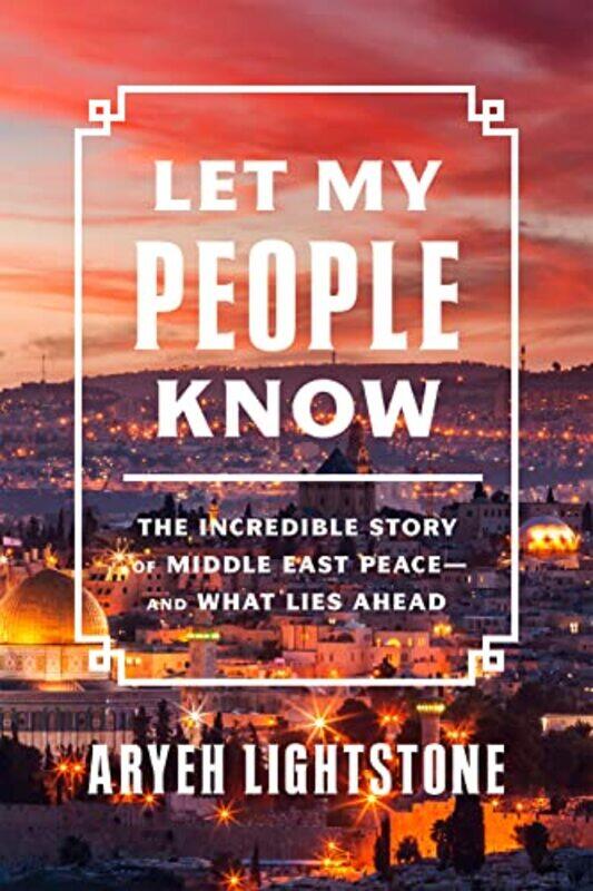 

Let My People Know by Aryeh Lightstone-Hardcover