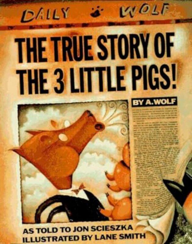 

The True Story Of The 3 Little Pigs By Jon Scieszka -Paperback