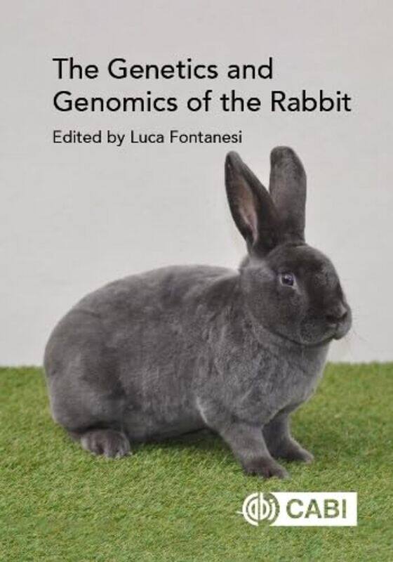 

Genetics and Genomics of the Rabbit The by Luca University of Bologna, Italy Fontanesi-Hardcover