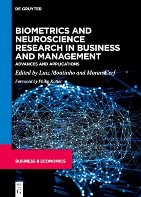 

Biometrics And Neuroscience Research In Business And Management by Luiz MoutinhoMoran Cerf-Hardcover