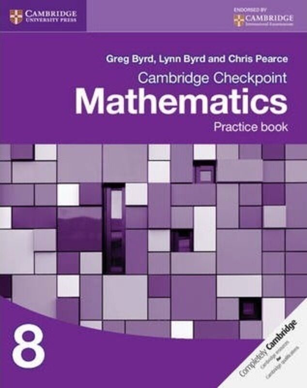 

Cambridge Checkpoint Mathematics Practice Book 8,Paperback,ByByrd, Greg - Byrd, Lynn - Pearce, Chris