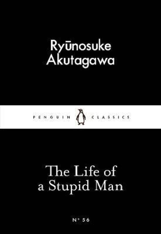 The Life of a Stupid Man (Little Black Classics)