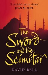 Sword And The Scimitar by David Ball-Paperback