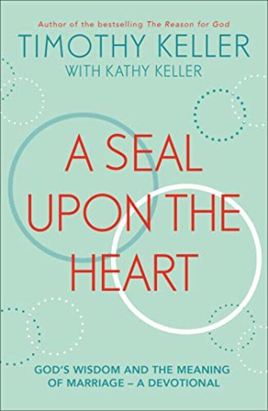 

A Seal Upon the Heart by Timothy Keller-Paperback