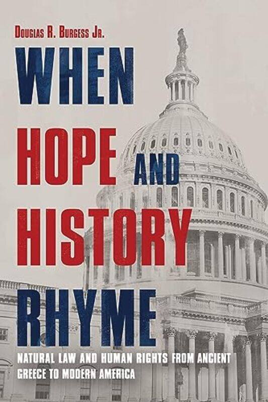 

When Hope and History Rhyme by Douglas Burgess-Hardcover