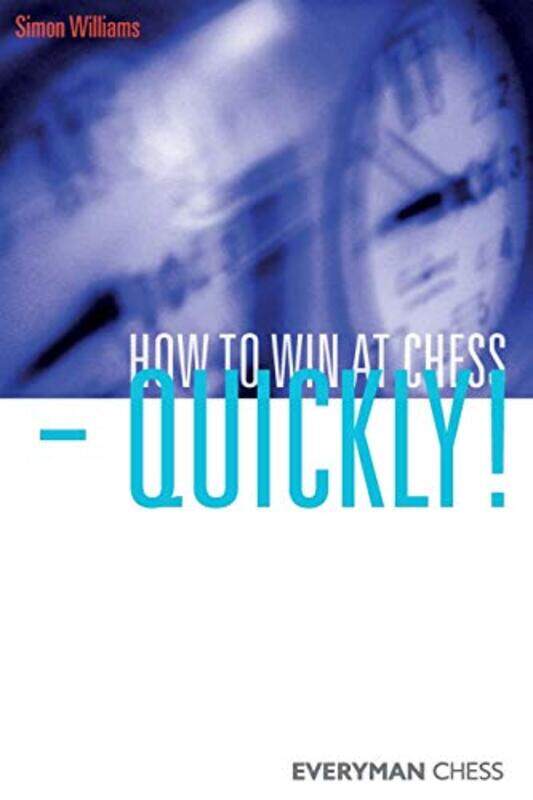 

How To Win At Chess Quickly by Simon Williams-Paperback