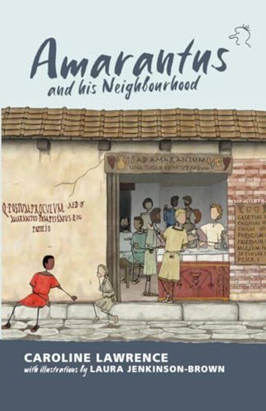 

Amarantus and his Neighbourhood by Caroline LawrenceLaura Jenkinson-Brown-Paperback