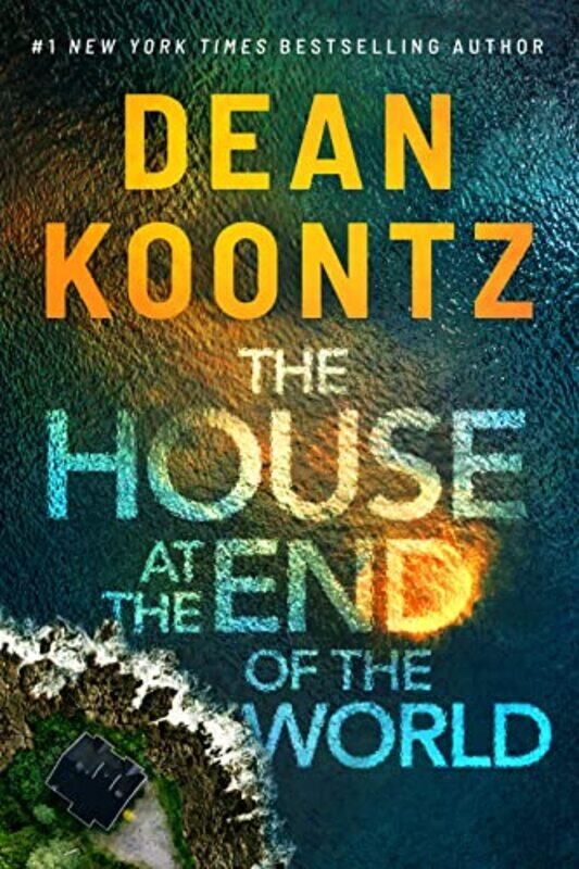 

The House At The End Of The World by Dean Koontz-Hardcover