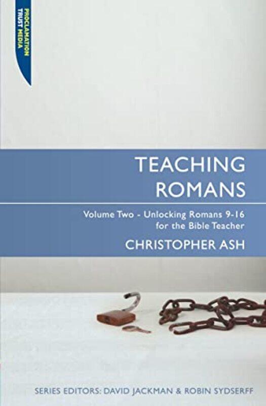 

Teaching Romans by Christopher Ash-Paperback