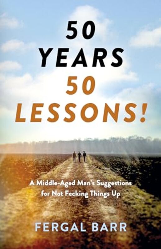 

50 Years 50 Lessons by Fergal Barr-Paperback