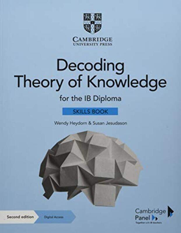 

Decoding Theory of Knowledge for the IB Diploma Skills Book with Digital Access (2 Years) , Paperback by Wendy Heydorn