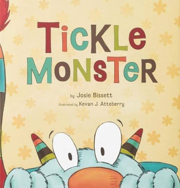 

Tickle Monster by Josie BissettKevan J Atteberry-Hardcover