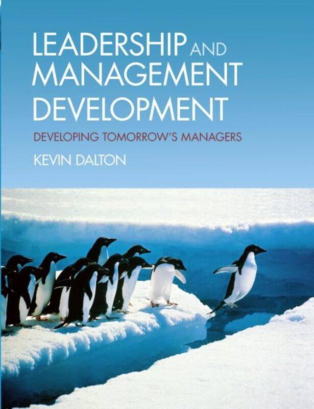 

Leadership and Management Development by Kevin Dalton-Paperback