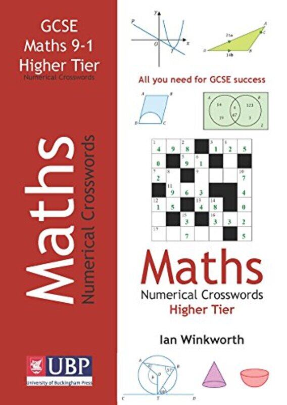 

GCSE Mathematics Numerical Crosswords Higher Tier Written for the GCSE 91 Course by Ian Winkworth-Paperback